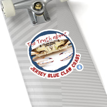 Load image into Gallery viewer, The Truth About Jersey Blue Claw Crab Kiss-Cut Stickers