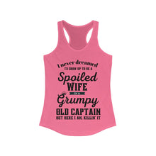 Load image into Gallery viewer, Spoiled Wife of a Grumpy Old Captain Women's Ideal Racerback Tank