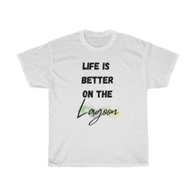 Load image into Gallery viewer, Life is Better on the Lagoon Unisex Heavy Cotton Tee - Multiple Colors Available
