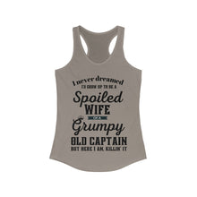 Load image into Gallery viewer, Spoiled Wife of a Grumpy Old Captain Women&#39;s Ideal Racerback Tank
