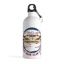 Load image into Gallery viewer, The Truth About Jersey Blue Claw Crabs Stainless Steel Water Bottle
