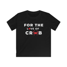 Load image into Gallery viewer, For the Love of Crab Kids Softstyle Tee - Multiple Colors Available
