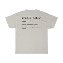 Load image into Gallery viewer, Crabaholic Unisex Heavy Cotton Tee - Multiple Colors Available
