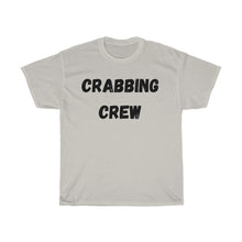 Load image into Gallery viewer, Crabbing Crew Unisex Heavy Cotton Tee - Multiple Colors Available
