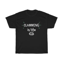 Load image into Gallery viewer, Clamming is Life Unisex Heavy Cotton Tee - Multiple Colors Available
