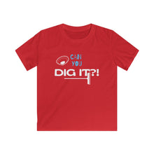 Load image into Gallery viewer, Can You Dig It? Kids Softstyle Tee - Multiple Colors Available
