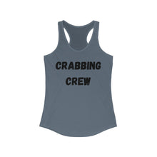 Load image into Gallery viewer, Crabbing Crew Women&#39;s Ideal Racerback Tank
