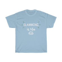 Load image into Gallery viewer, Clamming is Life Unisex Heavy Cotton Tee - Multiple Colors Available
