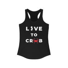 Load image into Gallery viewer, Live to Crab Women&#39;s Ideal Racerback Tank
