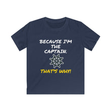 Load image into Gallery viewer, Because I&#39;m the Captain Kids Softstyle Tee - Multiple Colors Available
