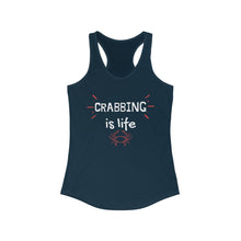 Load image into Gallery viewer, Crabbing is life Crew Women&#39;s Ideal Racerback Tank
