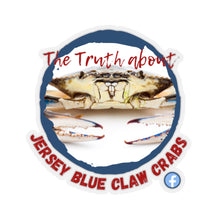 Load image into Gallery viewer, The Truth About Jersey Blue Claw Crab Kiss-Cut Stickers
