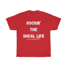 Load image into Gallery viewer, Rockin the Shoal Life Unisex Heavy Cotton Tee - Multiple Colors Available
