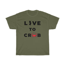 Load image into Gallery viewer, Live to Crab Unisex Heavy Cotton Tee - Multiple Colors Available
