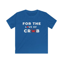 Load image into Gallery viewer, For the Love of Crab Kids Softstyle Tee - Multiple Colors Available
