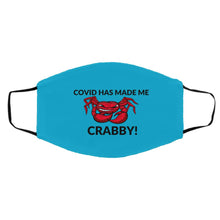 Load image into Gallery viewer, COVID Has Made Me Crabby! Med/Large Face Mask
