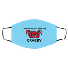 Load image into Gallery viewer, COVID Has Made Me Crabby! Med/Large Face Mask
