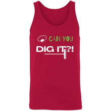 Load image into Gallery viewer, Can Your Dig It? Unisex Tank
