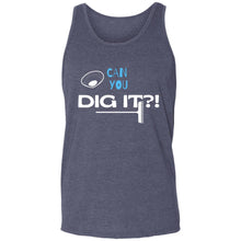 Load image into Gallery viewer, Can You Dig It? Unisex Tank
