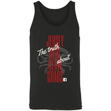 Load image into Gallery viewer, The Truth About Jersey Blue Claw Crabs Unisex Tank
