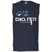 Load image into Gallery viewer, Can You Dig It? Men&#39;s Ultra Cotton Sleeveless T-Shirt
