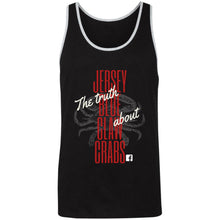 Load image into Gallery viewer, The Truth About Jersey Blue Claw Crabs Unisex Tank
