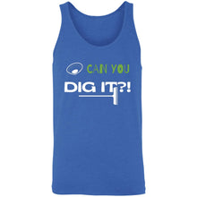 Load image into Gallery viewer, Can Your Dig It? Unisex Tank
