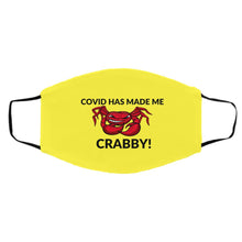 Load image into Gallery viewer, COVID Has Made Me Crabby! Med/Large Face Mask
