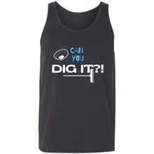 Load image into Gallery viewer, Can You Dig It? Unisex Tank
