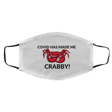 Load image into Gallery viewer, COVID Has Made Me Crabby! Med/Large Face Mask
