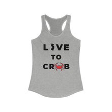 Load image into Gallery viewer, Live to Crab Women&#39;s Ideal Racerback Tank
