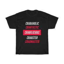 Load image into Gallery viewer, Crabaholic Unisex Heavy Cotton Tee - Multiple Colors Available
