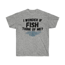 Load image into Gallery viewer, I Wonder if Fish Think Of Me? Unisex Ultra Cotton Tee
