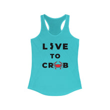 Load image into Gallery viewer, Live to Crab Women&#39;s Ideal Racerback Tank
