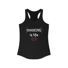 Load image into Gallery viewer, Crabbing is life Crew Women&#39;s Ideal Racerback Tank
