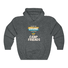 Load image into Gallery viewer, If Lost or Drunk Please Return To My Camp Friends Unisex Heavy Blend™ Hooded Sweatshirt
