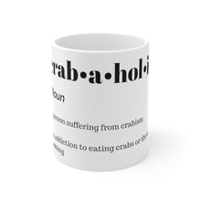 Load image into Gallery viewer, Crabaholic 11oz Coffee Mug
