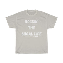 Load image into Gallery viewer, Rockin the Shoal Life Unisex Heavy Cotton Tee - Multiple Colors Available
