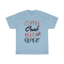 Load image into Gallery viewer, Coffee, Crab, Beer, Repeat Unisex Heavy Cotton Tee - Multiple Colors Available
