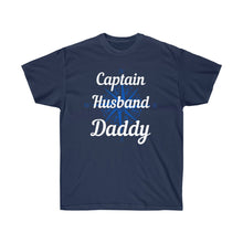 Load image into Gallery viewer, Captain, Husband, Daddy Unisex Ultra Cotton Tee
