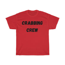 Load image into Gallery viewer, Crabbing Crew Unisex Heavy Cotton Tee - Multiple Colors Available
